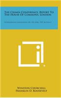 The Crimea Conference, Report to the House of Commons, London: International Conciliation, No. 410, April, 1945, Section 2