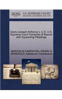 Davis (Joseph Anthony) V. U.S. U.S. Supreme Court Transcript of Record with Supporting Pleadings