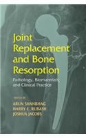 Joint Replacement and Bone Resorption