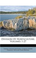 Division of Horticulture, Volumes 1-27