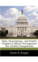 Risk, Uncertainty, and Profit