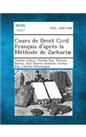 Cours de Droit Civil Français d'après la Méthode de Zachariæ, Volume IX