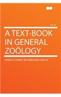 A Text-Book in General Zoölogy