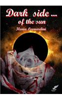 Dark Side... of the Sun: (Italian)