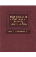 Heat Balance of a Hvid Engine - Primary Source Edition
