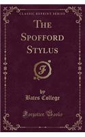 The Spofford Stylus (Classic Reprint)