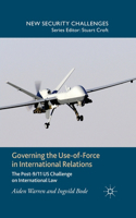 Governing the Use-Of-Force in International Relations