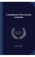 Handbook Of The Cornish Language