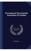 Proceeding Of The Scientific Association Of Trinidad