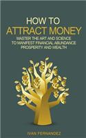 How to Attract Money