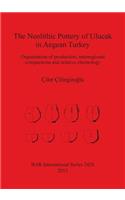 Neolithic Pottery of Ulucak in Aegean Turkey