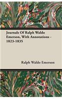 Journals Of Ralph Waldo Emerson, With Annotations - 1823-1835