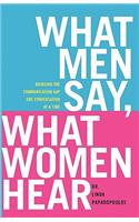 What Men Say, What Women Hear