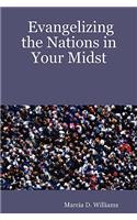 Evangelizing the Nations in Your Midst
