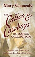 Calico and Cowboys Romance Collection: Love Is a Lighthearted Adventure in Eight Novellas from the Old West
