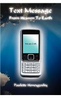Text Message From Heaven To Earth: (English)