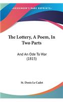 The Lottery, A Poem, In Two Parts