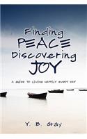 Finding Peace Discovering Joy