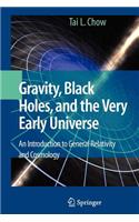 Gravity, Black Holes, and the Very Early Universe