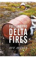 Fuelling the Delta Fires