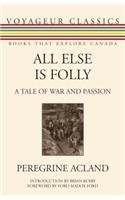 All Else Is Folly