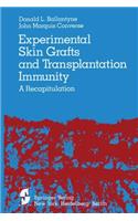 Experimental Skin Grafts and Transplantation Immunity