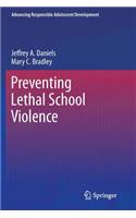 Preventing Lethal School Violence