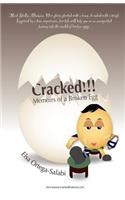 CRACKED!!! Memoirs of a Broken Egg ( B&W ): Black and White Edition