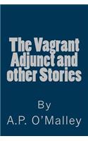 The Vagrant Adjunct and Other Stories
