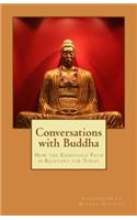 Conversations with Buddha