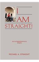 I Am Straight!