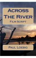 Across the River: Film Script