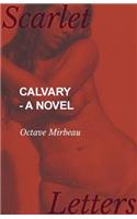Calvary - A Novel