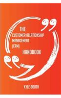The Customer Relationship Management (CRM) Handbook - Everything You Need To Know About Customer Relationship Management (CRM)