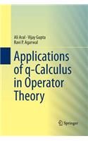 Applications of Q-Calculus in Operator Theory