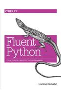Fluent Python: Clear, Concise, and Effective Programming