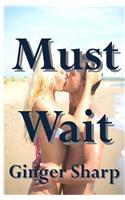Must Wait: (Pedro's Story)