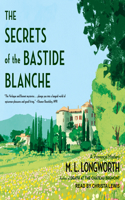 The Secrets of the Bastide Blanche: (7 Verlaque and Bonnet Provençal Mystery)