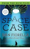 Space Case: (2 The Nick Files)