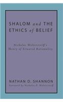 Shalom and the Ethics of Belief
