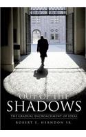 Out of the Shadows