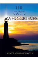 God Who Grieves