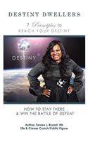 Destiny Dwellers: 7 Principles to Reach Your Destiny(English)