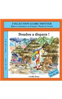 Doudou a Disparu !: Rimes Et Assonances En Francais / Phonics in French(French)