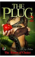 The Plug 2: The Power of Choice: (English)
