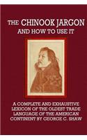 The Chinook Jargon and How to Use It