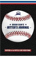 Brian Cain's Hitter's Journal