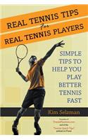 Real Tennis Tips for Real Tennis Players