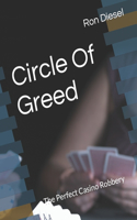 Circle Of Greed: The Perfect Casino Robbery(English)