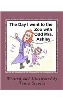 Day I Went to the Zoo with Odd Mrs. Ashley